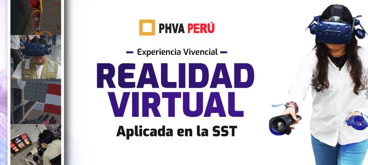 Expereciencia Vivencial Realidad Virtual Aplicada en la SST